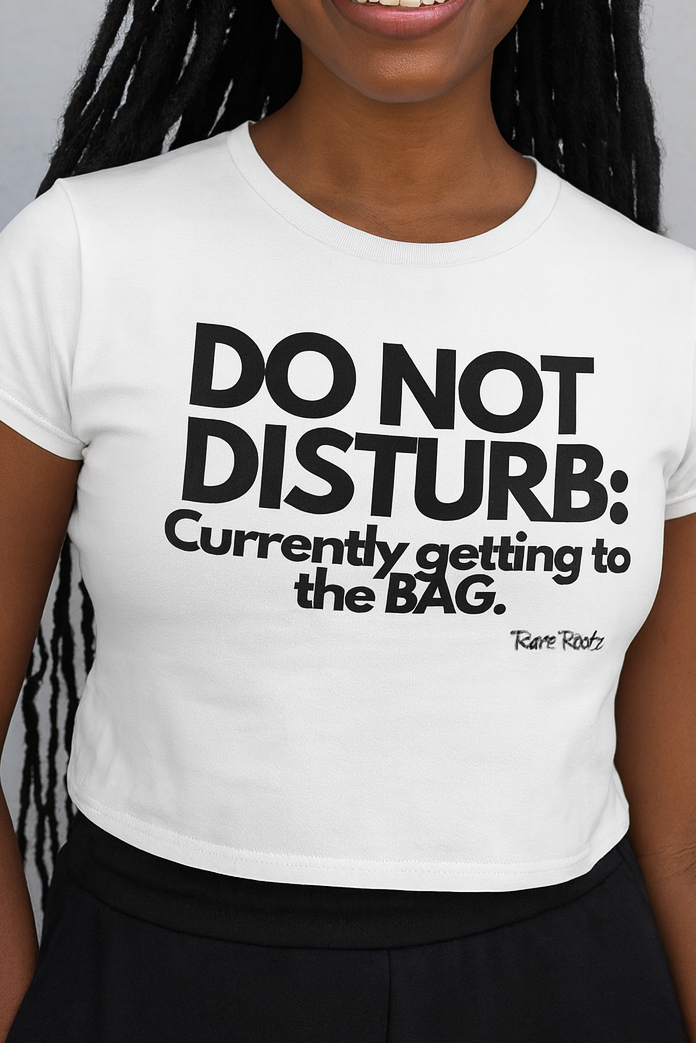 DO NOT DISTURB: Woman’s high rise Top