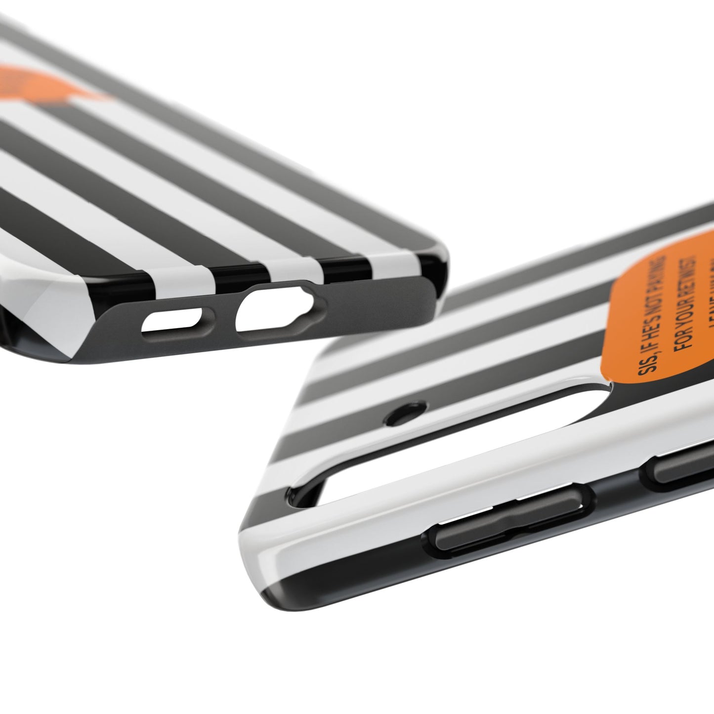 Sassy Tough Phone Case - 'Sis, If He’s Not Paying For Your Retwist, Leave Him On'