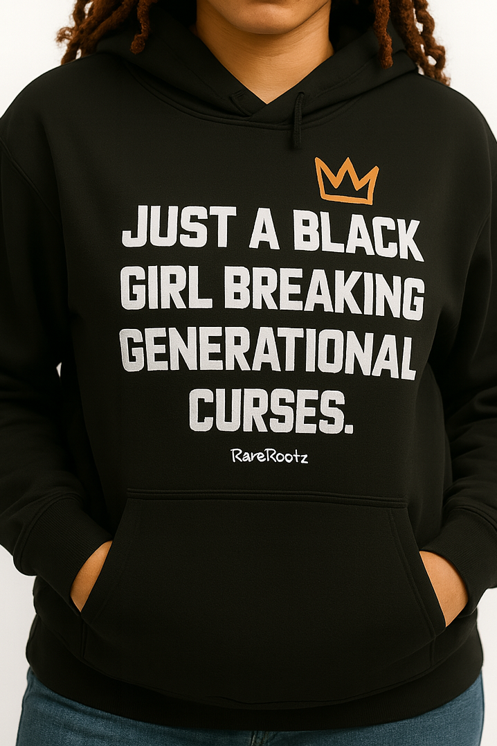 Just A Black Girl: Woman’s Hoodie