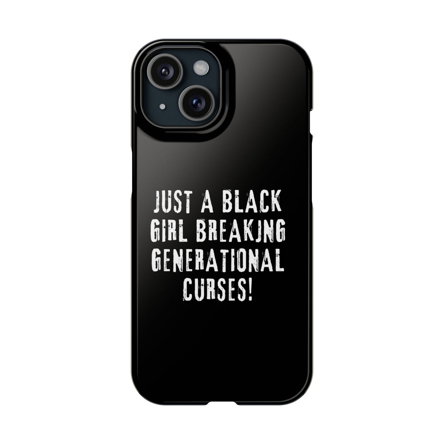 Just a black girl... iPhone 15 Case