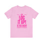 Copy of Life Too  Short Sleeve Tee