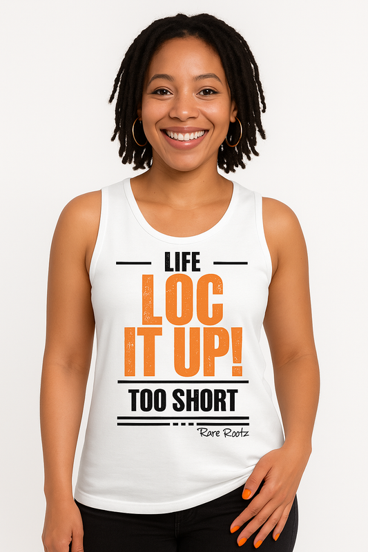 LIFE TOO SHORT: Woman’s Tank Top