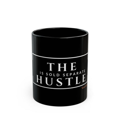 THE HUSTLE: Coffee/Tea Mug