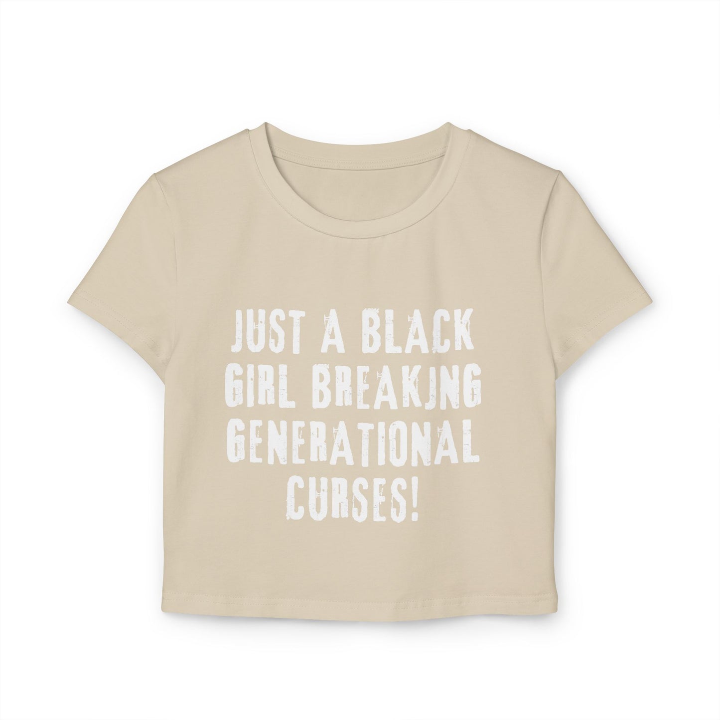 Just A Black Girl…Women's Baby Tee