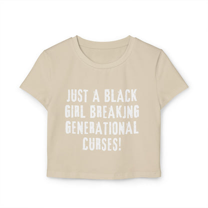 Just A Black Girl…Women's Baby Tee