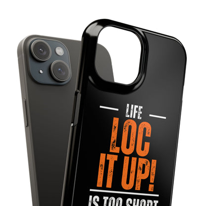 Loc It Up iphone 15 Case